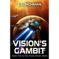 Vision's Gambit: A Military Sci-Fi Series
