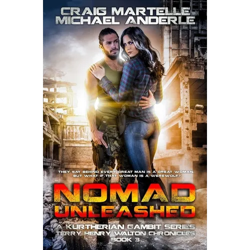 Nomad Unleashed: A Kurtherian Gambit Series