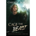 The Haunted High Series Book 4- Cage the Beast