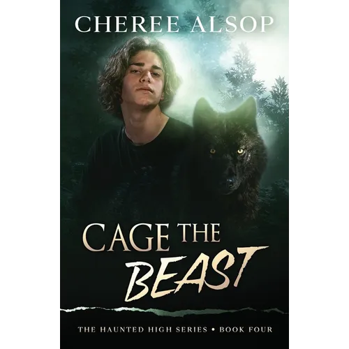 The Haunted High Series Book 4- Cage the Beast