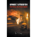 Spooky Stories To Tell In The Dark
