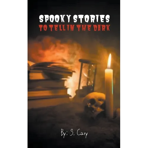 Spooky Stories To Tell In The Dark