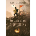 My Guide to RPG Storytelling