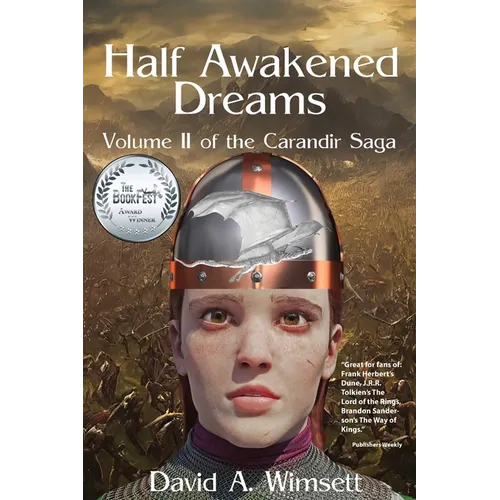 Half Awakened Dreams: Volume II of the Carandir Saga