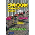 Robots and Other People: Stories