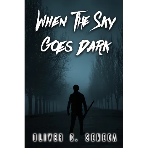 When the Sky Goes Dark