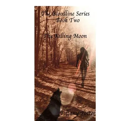The Bloodlines Series: Book two: The Killing Moon