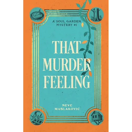 That Murder Feeling: A Soul Garden Mystery