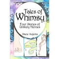 Tales of Whimsy