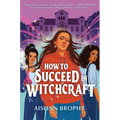 How To Succeed in Witchcraft