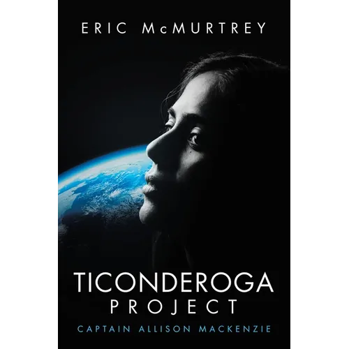 Ticonderoga Project: Captain Allison MacKenzie