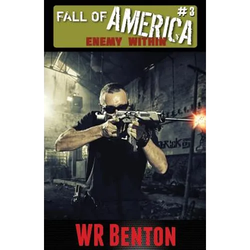 The Fall of America: Book 3 Enemy Within