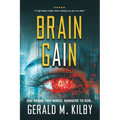 Brain Gain: A Technothriller