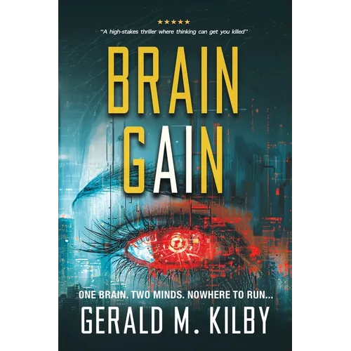 Brain Gain: A Technothriller