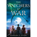 The Watchers at War: The Watchers of Moniah