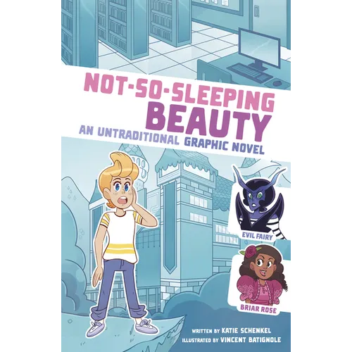 Not-So-Sleeping Beauty: An Untraditional Graphic Novel