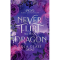 Never Flirt with a Dragon