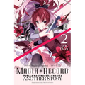 Magia Record: Puella Magi Madoka Magica Another Story, Vol. 2: Volume 2