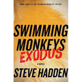 Swimming Monkeys: Exodus (Book Three in the Swimming Monkeys Trilogy)