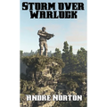 Storm over Warlock: A Positronic Book