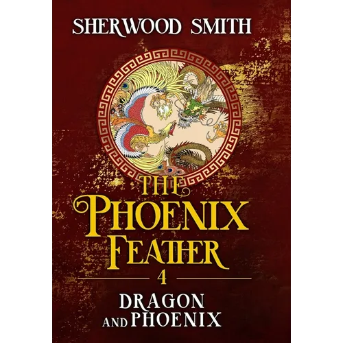 The Phoenix Feather IV: Dragon and Phoenix