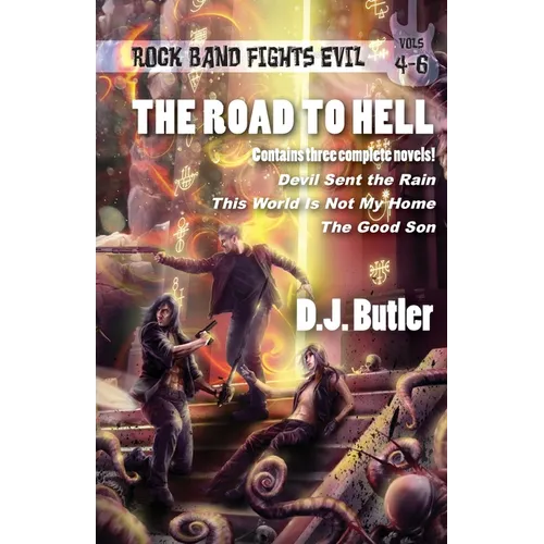The Road to Hell: Rock Band Fights Evil Vols. 4-6
