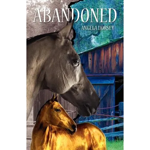 Abandoned: A Time Travel Horse Adventure