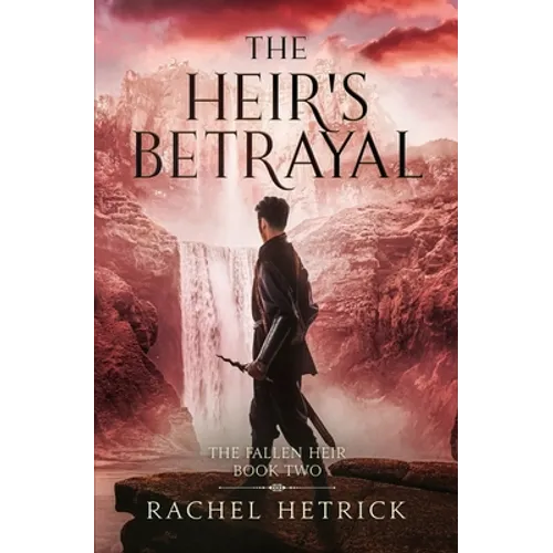 The Heir's Betrayal: The Fallen Heir (Book Two)