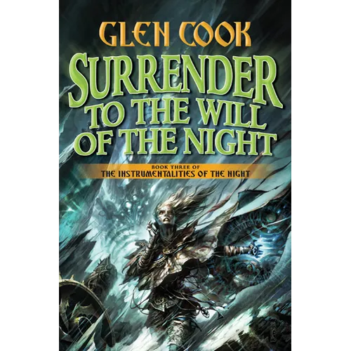 Surrender to the Will of the Night: Book Three of the Instrumentalities of the Night