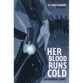 Her Blood Runs Cold