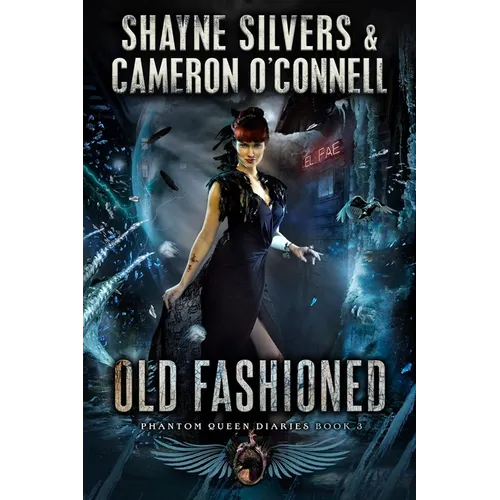 Old Fashioned: Phantom Queen Book 3 - A Temple Verse Series