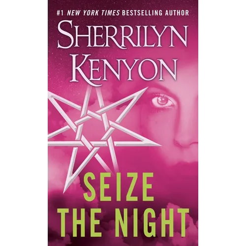 Seize the Night: A Dark-Hunter Novel