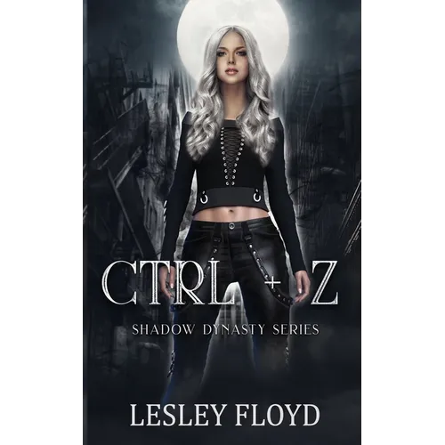 Ctrl + Z: Shadow Dynasty Series