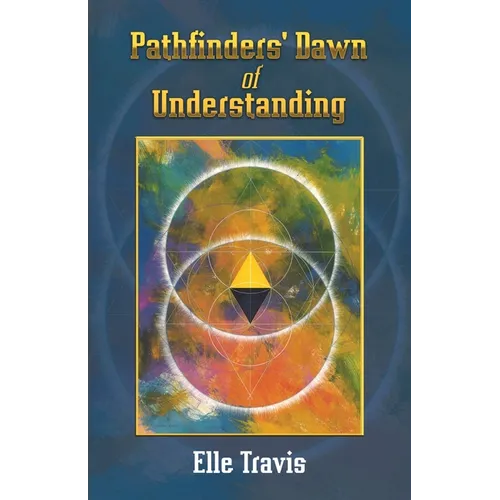 Pathfinders' Dawn of Understanding