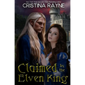 Claimed by the Elven King