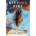 Gifting Fire