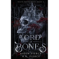 Lord of Bones: A Dark Paranormal Gothic Romance