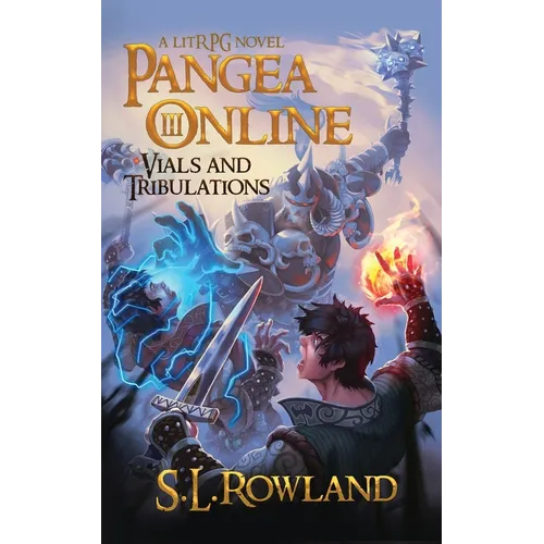 Pangea Online 3: Vials and Tribulations: A LitRPG Novel