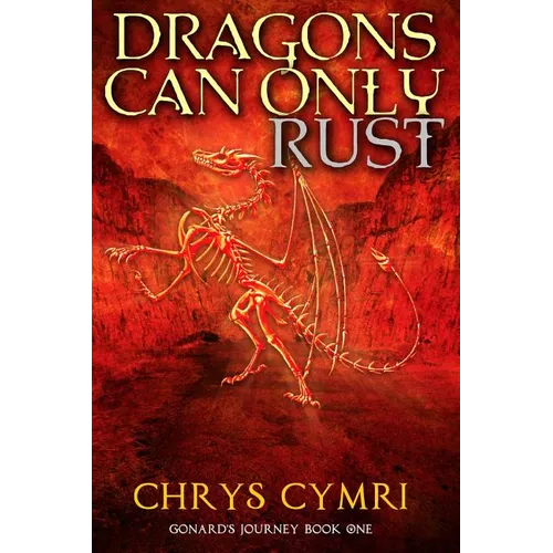 Dragons Can Only Rust