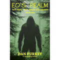 Eo's Realm: Eo's Tales - The Legends of Sasquatch, Book One