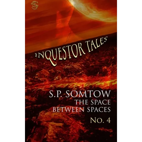 Inquestor Tales Four: The Space Between Spaces