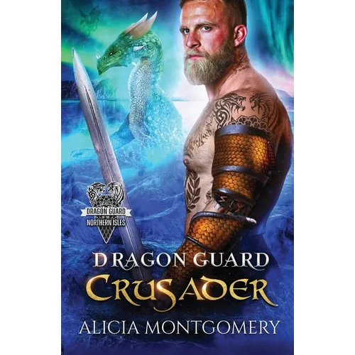 Dragon Guard Crusader: Dragon Guard of the Northern Isles Book 6