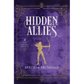 Hidden Allies: The Living Oracle, Book 4