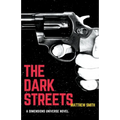 The Dark Streets