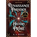 History' Prime: Renaissance Paradox