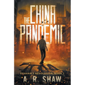 The China Pandemic
