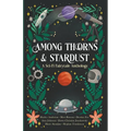 Among Thorns and Stardust