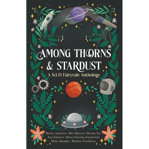 Among Thorns and Stardust