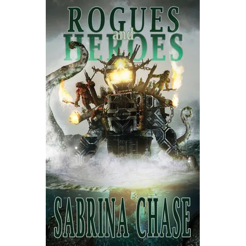 Rogues and Heroes