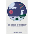 The Prince of Starlight: The Heir to Moondust: Book One